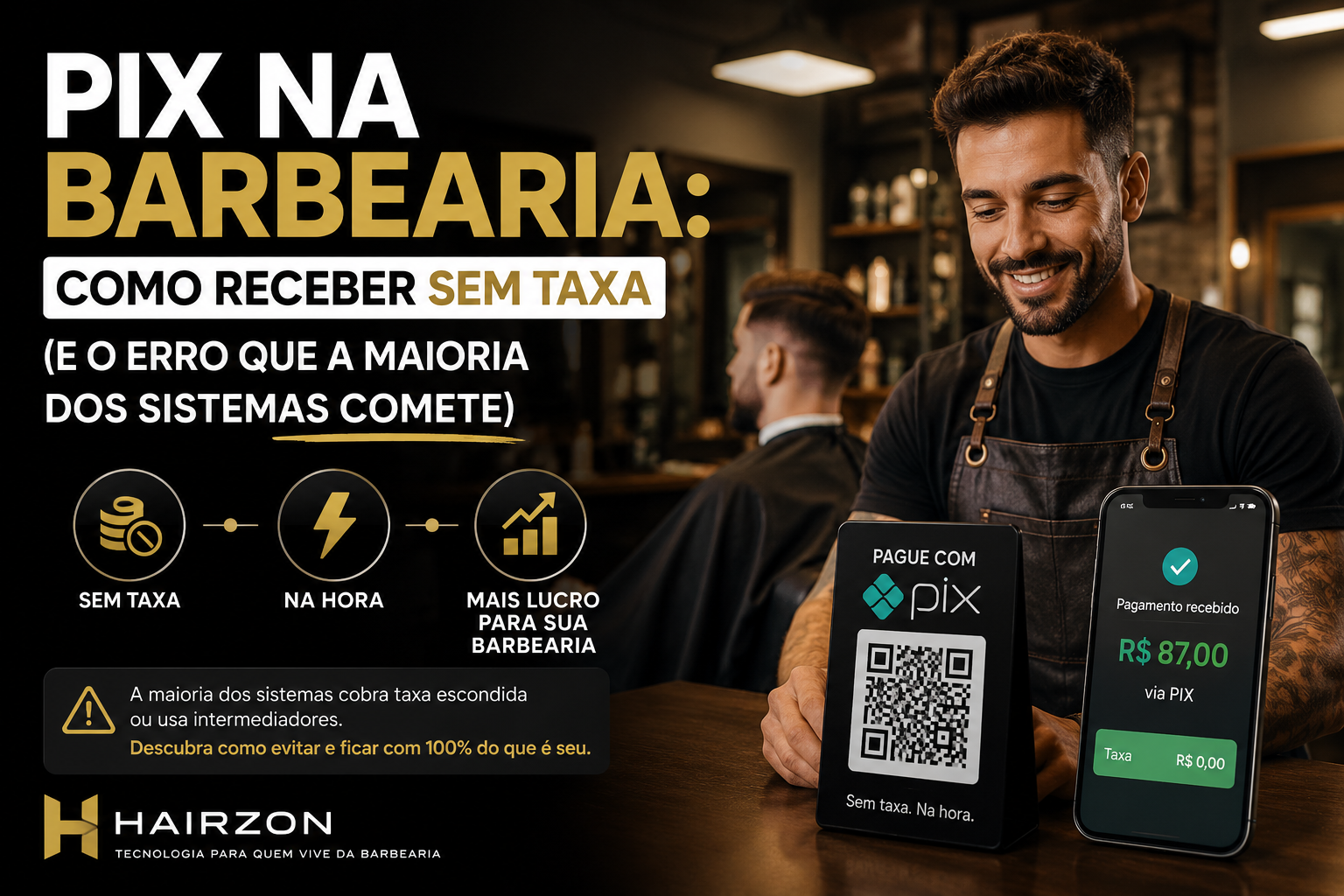 PIX na barbearia: como receber sem taxa (e o erro que a maioria dos sistemas comete)